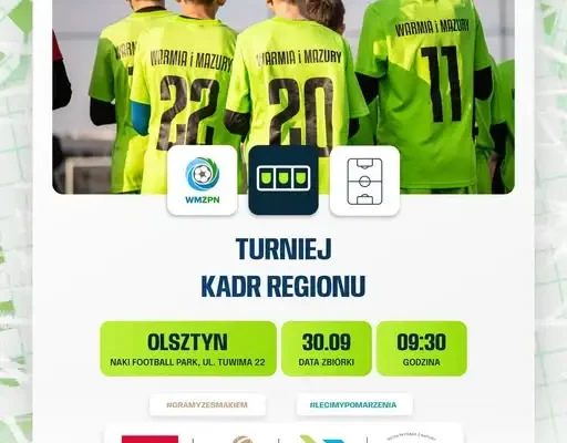 Turniej Kadr Regionów WMZPN rocznika 2015 – 30 września w Olsztynie