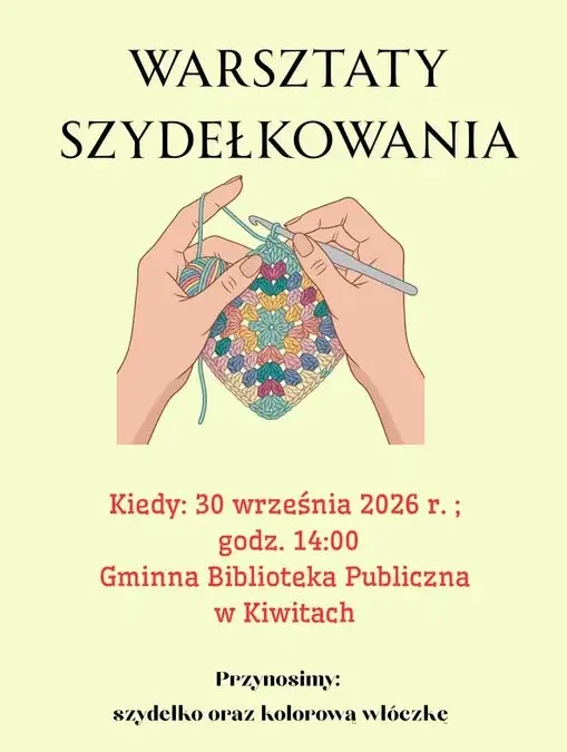 Warsztaty szydełkowania w Gminnej Bibliotece Publicznej w Kiwitach