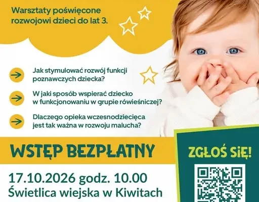 Bezpłatne warsztaty dla rodziców w Kiwitach – jak wspierać rozwój dziecka do 3. roku życia