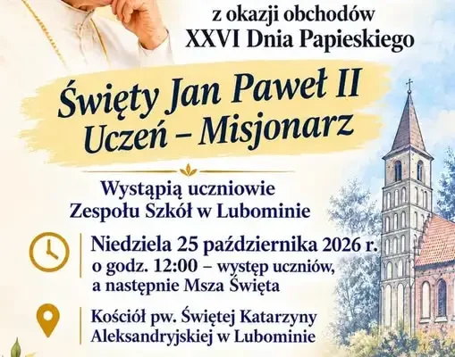 Dzień Papieski w Lubominie: uczniowie wystąpią, a po Mszy będzie kremówka