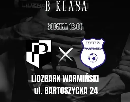 Polonia II Lidzbark Warmiński kontra Warmianka Bęsia – mecz B-klasy już dziś